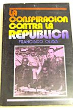 la conspiracion contra la republica - francisco olaya morales